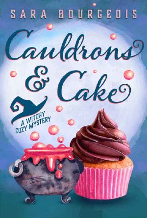 [Wicked Witches of Brookdale 01] • Cauldrons & Cake